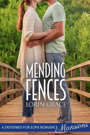 Mending Fences by Lorin Grace