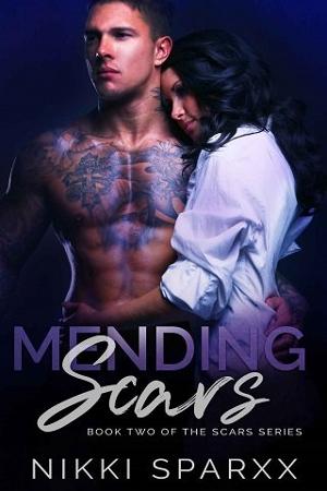 Mending Scars by Nikki Sparxx
