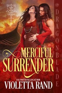 Merciful Surrender by Violetta Rand
