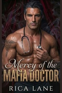 Mercy of the Mafia Doctor by Rica Lane