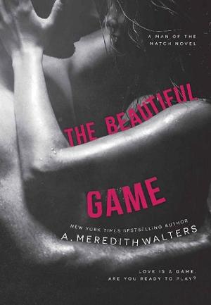 The Beautiful Game by A. Meredith Walters