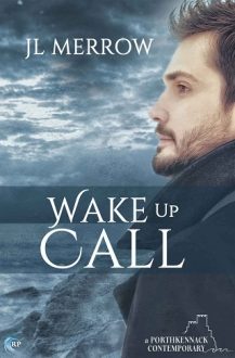 Wake Up Call by J.L. Merrow