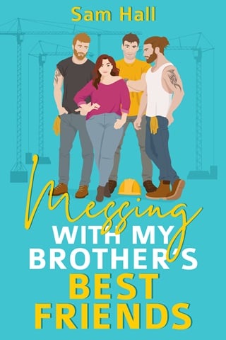 Messing With My Brother’s Best Friends by Sam Hall