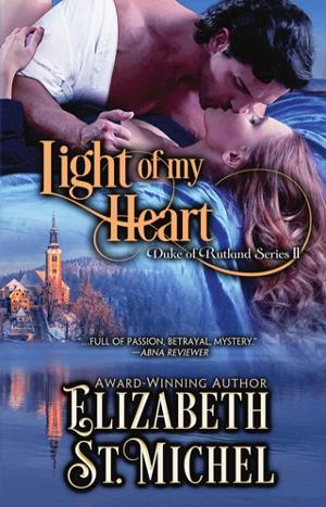 Light of My Heart by Elizabeth St. Michel