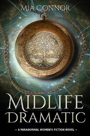 Midlife Dramatic by Mia Connor