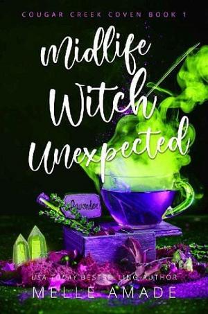 Midlife Witch Unexpected by Melle Amade
