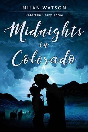 Midnights in Colorado by Milan Watson