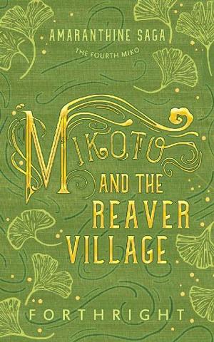 Mikoto and the Reaver Village by Forthright