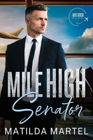Mile High Senator by Matilda Martel