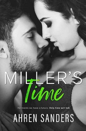 Miller’s Time by Ahren Sanders