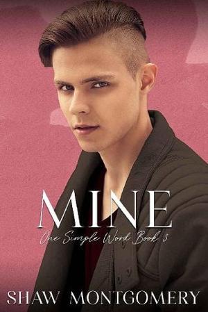 Mine by Shaw Montgomery