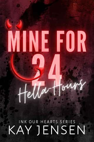 Mine for 24 Hella-Hours by Kay Jensen