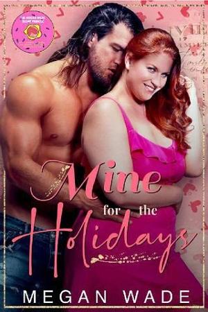 Mine for the Holidays by Megan Wade