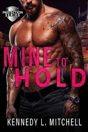 Mine to Hold by Kennedy L. Mitchell