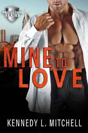 Mine to Love by Kennedy L. Mitchell