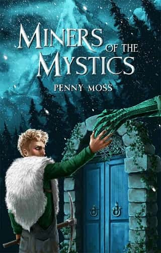 Miners of the Mystics by Penny Moss