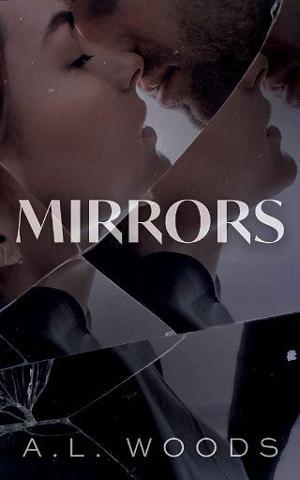 Mirrors by A.L. Woods