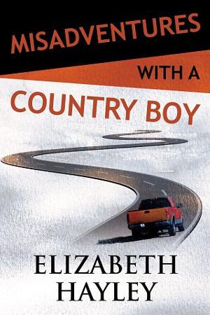 Misadventures with a Country Boy by Elizabeth Hayley