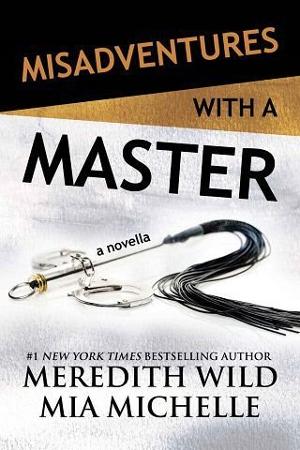 Misadventures with a Master by Meredith Wild
