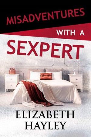 Misadventures with a Sexpert by Elizabeth Hayley