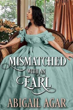 Mismatched with an Earl by Abigail Agar