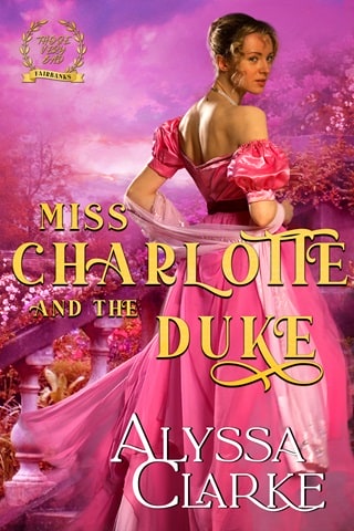 Miss Charlotte and the Duke by Alyssa Clarke