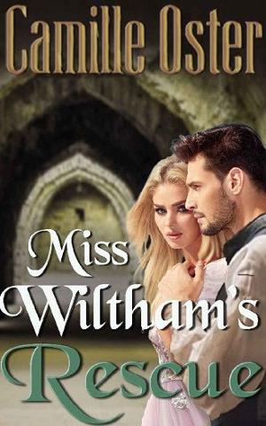 Miss Wiltham’s Rescue by Camille Oster