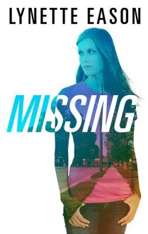 Missing by Lynette Eason
