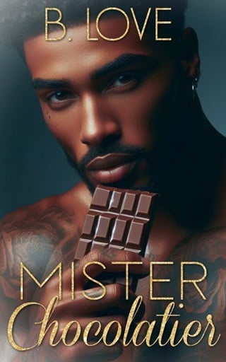 Mister Chocolatier by B. Love