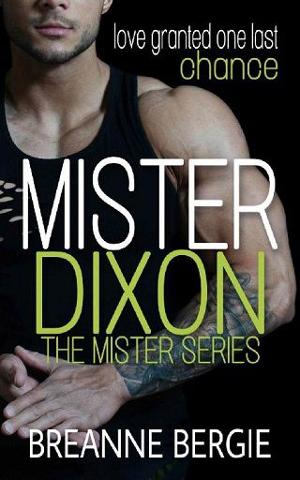 Mister Dixon by Breanne Bergie