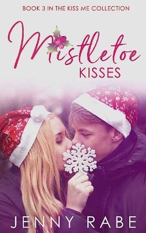 Mistletoe Kisses by Jenny Rabe