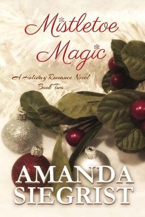 Mistletoe Magic by Amanda Siegrist