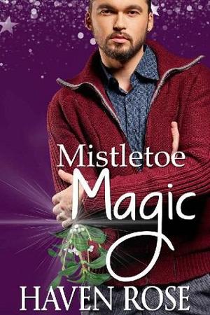 Mistletoe Magic by Haven Rose