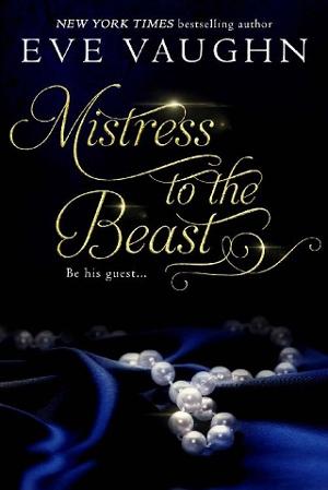 Mistress To The Beast by Eve Vaughn
