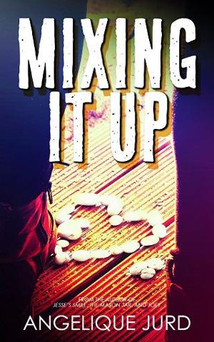Mixing It Up by Angelique Jurd