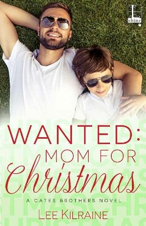 Wanted: Mom for Christmas by Lee Kilraine