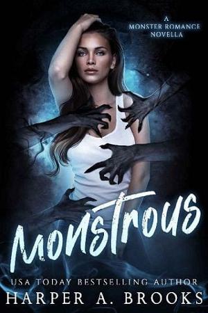 Monstrous by Harper A. Brooks