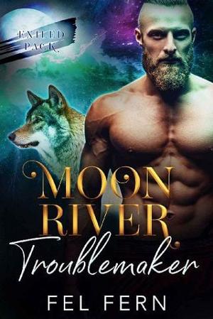 Moon River Troublemaker by Fel Fern