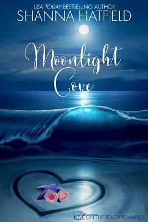 Moonlight Cove by Shanna Hatfield