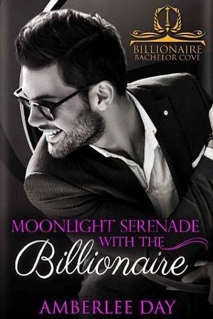 Moonlight Serenade with the Billionaire by Amberlee Day