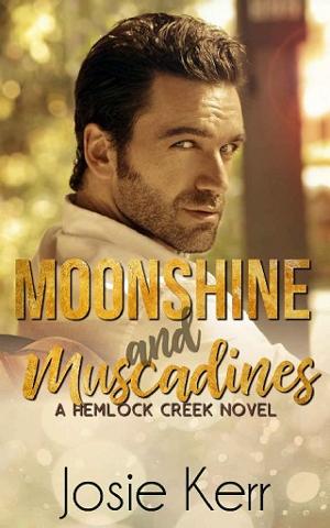Moonshine and Muscadines by Josie Kerr
