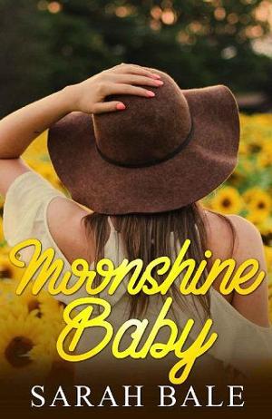 Moonshine Baby by Sarah Bale