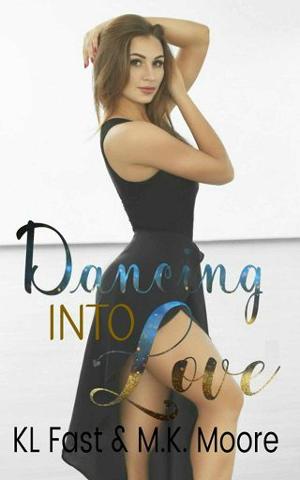 Dancing Into Love by M.K. Moore