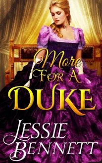 More For A Duke by Jessie Bennett