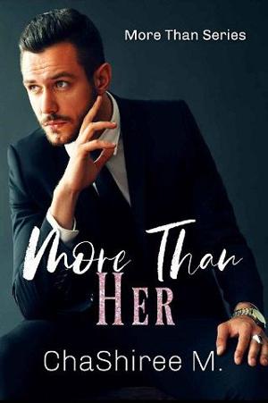 More Than Her by ChaShiree M.