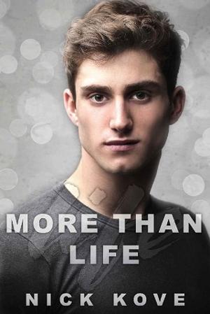 More than Life by Nick Kove
