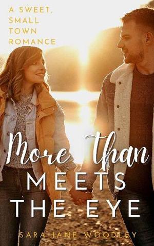 More Than Meets the Eye by Sara Jane Woodley