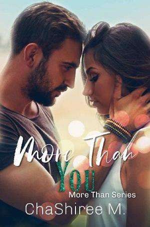 More than You by ChaShiree M.
