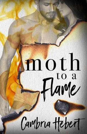 Moth to a Flame by Cambria Hebert