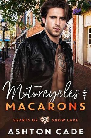 Motorcycles and Macarons by Ashton Cade